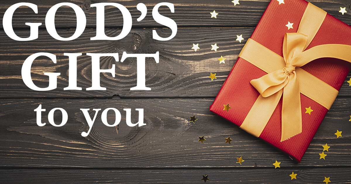 God's Gift to You | Sermons | First Baptist Church of Glen Este